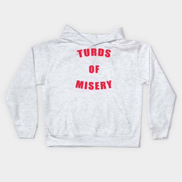 Turds of Misery Kids Hoodie by BadAsh Designs